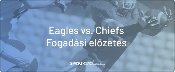 Eagles-Chiefs Super Bowl LVII Arizonában.