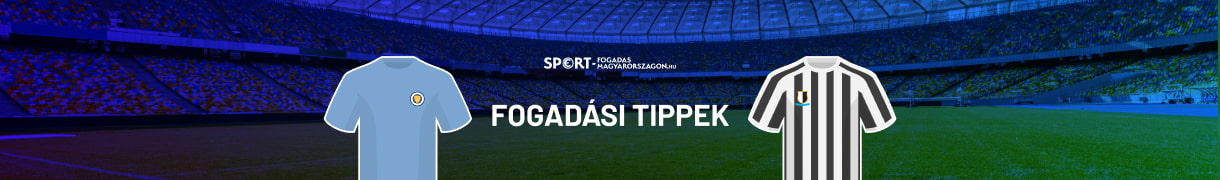 Man City-Newcastle Premier League fogadások