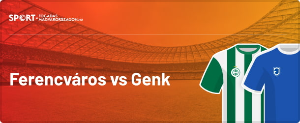 Ferencváros-Genk fogadási tippek